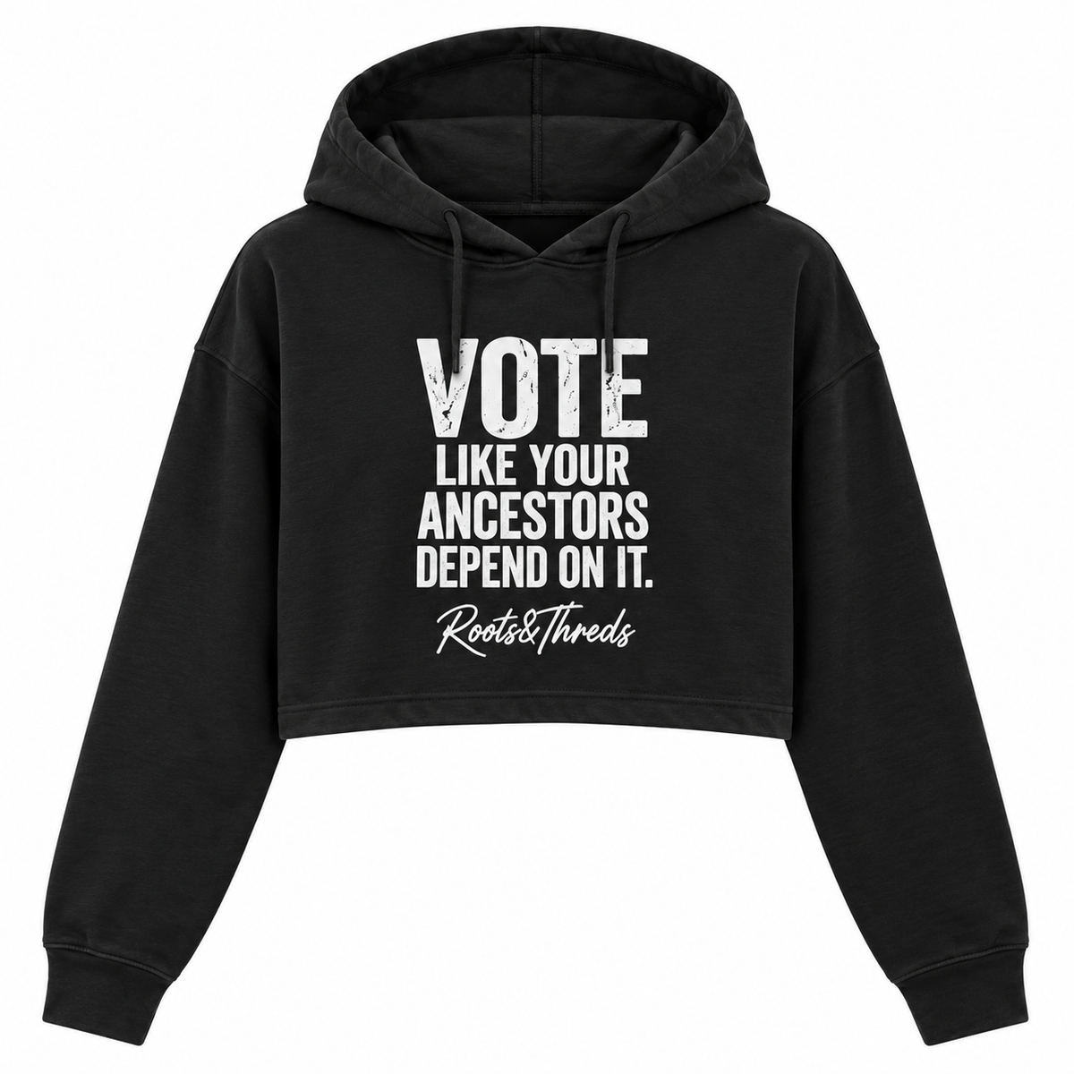 Vote Like Your Ancestors Depend On It Cropped Hoodie
