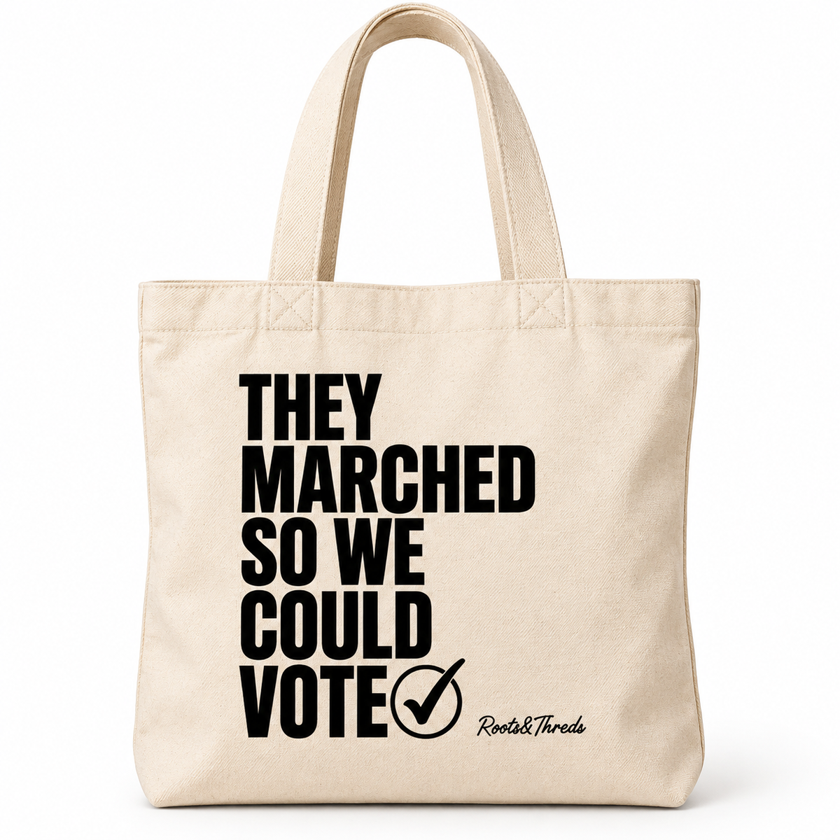 They Marched So We Could Vote Canvas Tote Bag