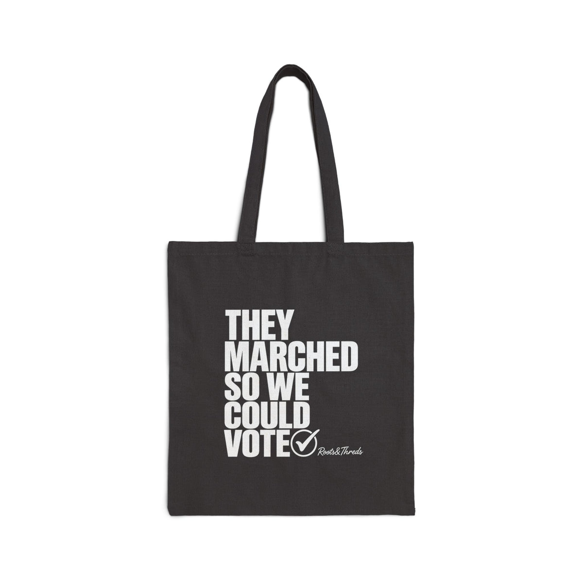 They Marched So We Could Vote Canvas Tote Bag